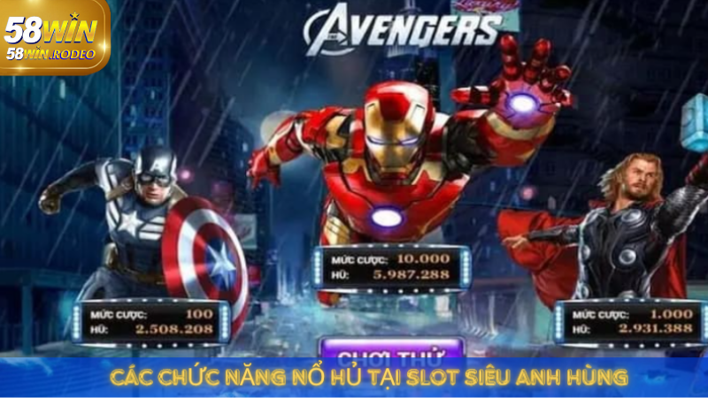 Nổ Hũ Siêu Anh Hùng 58win