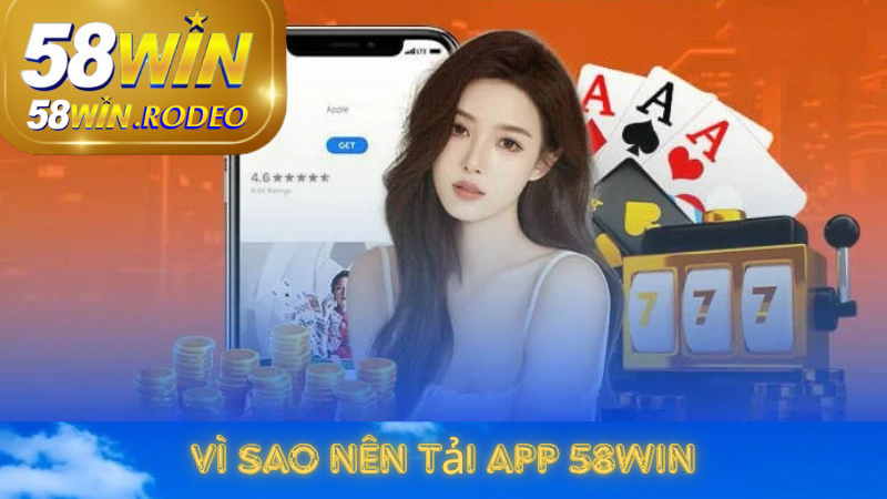 Khác Biệt Khi Tải app 58win So Với Nền Tảng Cá Cược Trực Tuyến